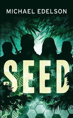 Michael Edelson - Seed, Häftad. Tillgänglighet: Lägg i varukorg