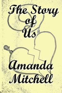 Amanda Mitchell - The Story of Us, Häftad. Tillgänglighet: Lägg i varukorg