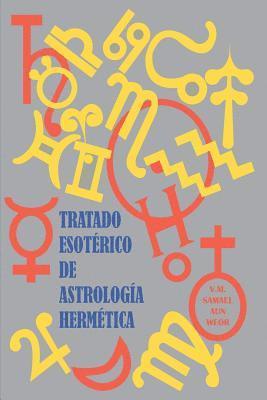 Salón de Estudios Esotéricos, Samael Aun Weor - Tratado Esotérico de Astrología Hermética, Häftad. Tillgänglighet: Lägg i varukorg