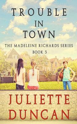 Juliette Duncan - Trouble in Town, Häftad. Tillgänglighet: Lägg i varukorg