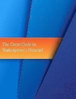 U. S. Naval Academy, Inc Penny Hill Press - The "Great Code" in Shakespeare's Henriad, Häftad
