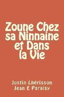 Jean Edgard Paraisy, Justin Lherisson - Zoune Chez sa Ninnaine et Dans la Vie, Häftad. Tillgänglighet: Lägg i varukorg