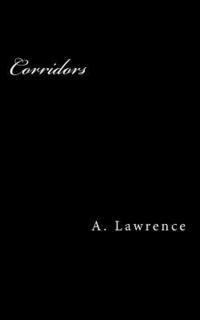 A. Lawrence - corridors, Häftad. Tillgänglighet: Lägg i varukorg