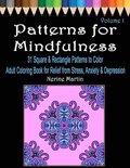 Patterns for Mindfulness: Relax: An Adult Coloring Book for Stress Relief, Calm and Mindfulness