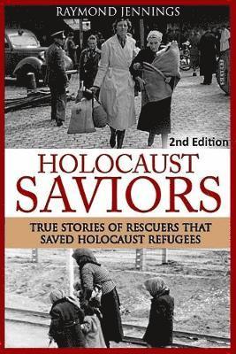 Raymond Jennings - Holocaust Saviors, Häftad