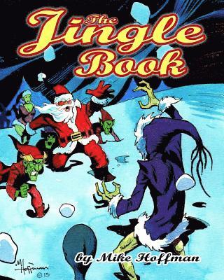 Mike Hoffman - The Jingle Book: Santa Claus Presents, Häftad. Tillgänglighet: Lägg i varukorg