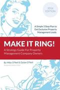 Make it Ring: A Simple 3 Step Plan To Get Exclusive Property Management Leads