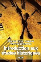 Charles Seignobos, Charles-Victor Langlois - Introduction aux études historiques, Häftad. Tillgänglighet: Lägg i varukorg