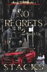 Stacks Calhoon - No Regrets 2: Squad Up, Häftad. Tillgänglighet: Lägg i varukorg