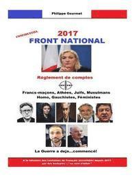 Front National 2017: Réglement de comptes