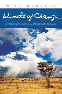 Will Russell - Winds of Change: My Believable Journey to Unbelievable Miracles, Häftad. Tillgänglighet: Lägg i varukorg
