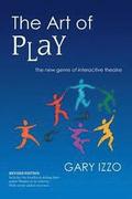 The Art of Play: The New Genre of Interactive Theatre