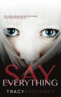 Tracy Broemmer - Say Everything, Häftad. Tillgänglighet: Lägg i varukorg