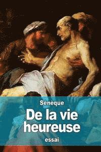 Sénèque - De la vie heureuse, Häftad. Tillgänglighet: Lägg i varukorg