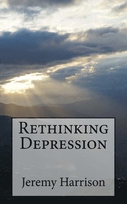 Jeremy Harrison - Rethinking Depression, Häftad. Tillgänglighet: Lägg i varukorg
