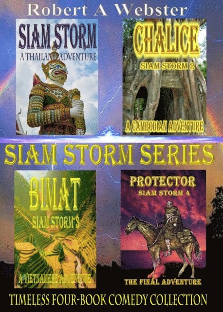 Robert A Webster - Siam Storm Series, E-bok