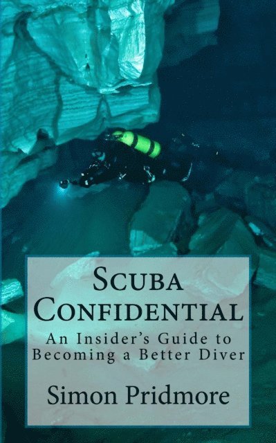 Simon Pridmore - Scuba Confidential, E-bok. Tillgänglighet: Lägg i varukorg