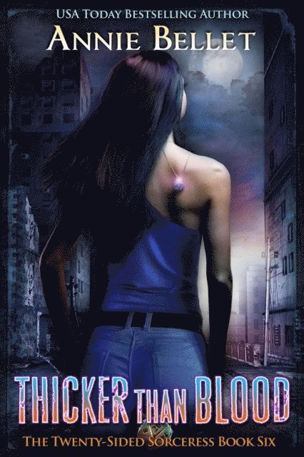 Annie Bellet - Thicker Than Blood, E-bok