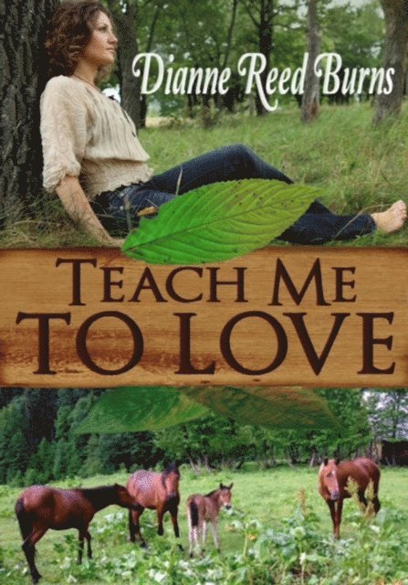 Dianne Reed Burns - Teach Me to Love, E-bok