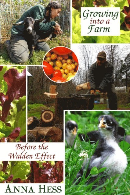 Anna Hess - Growing Into a Farm: Before the Walden Effect, E-bok
