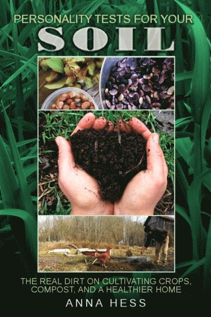 Anna Hess - Personality Tests For Your Soil, E-bok