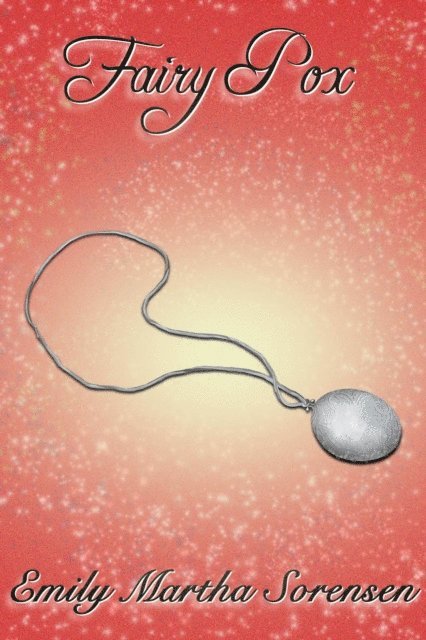 Emily Martha Sorensen - Fairy Pox, E-bok