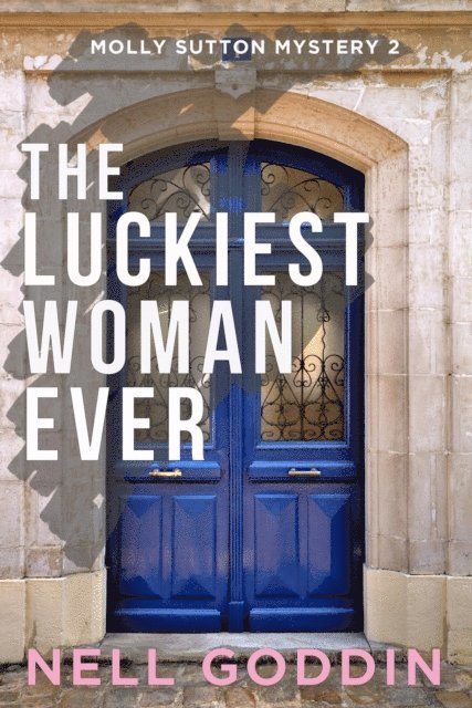 Nell Goddin - Luckiest Woman Ever, E-bok. Tillgänglighet: Lägg i varukorg