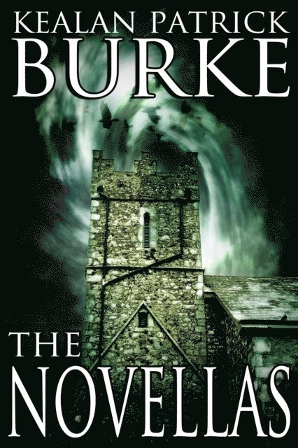 Kealan Patrick Burke - Novellas, E-bok