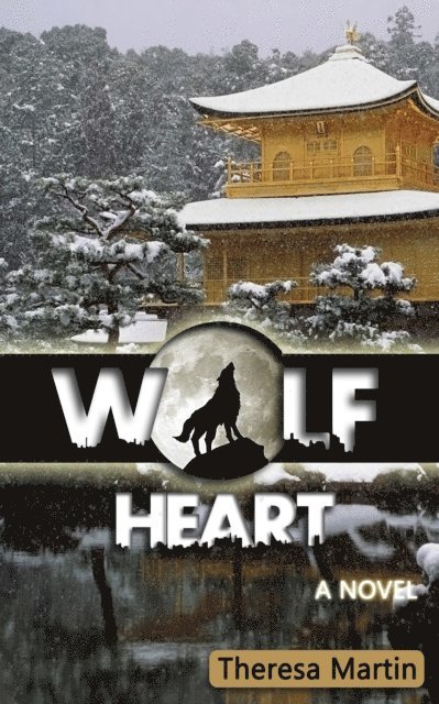 Theresa Martin - Wolf Heart : A Novel, E-bok