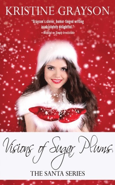 Kristine Grayson - Visions of Sugar Plums, E-bok