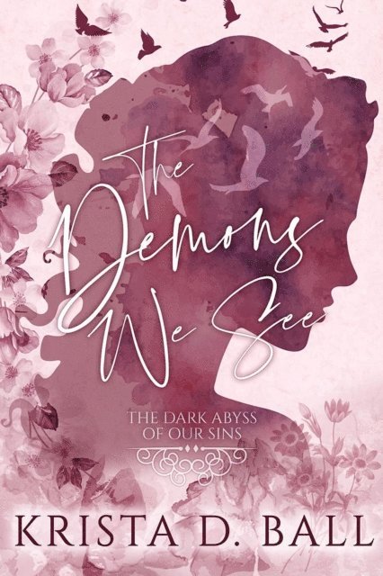 Krista D. Ball - Demons We See, E-bok