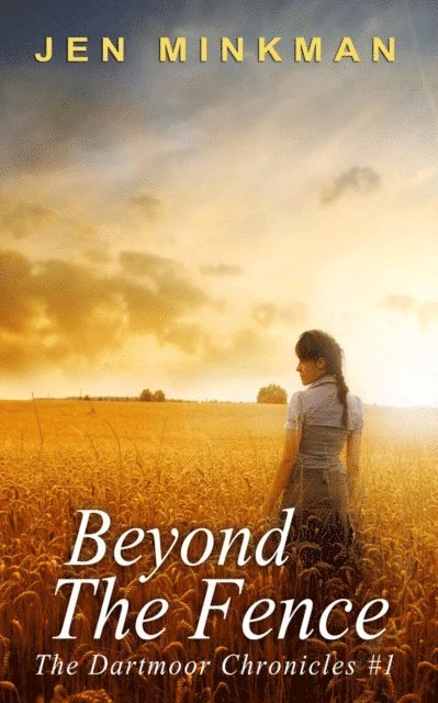 Jen Minkman - Beyond the Fence, E-bok
