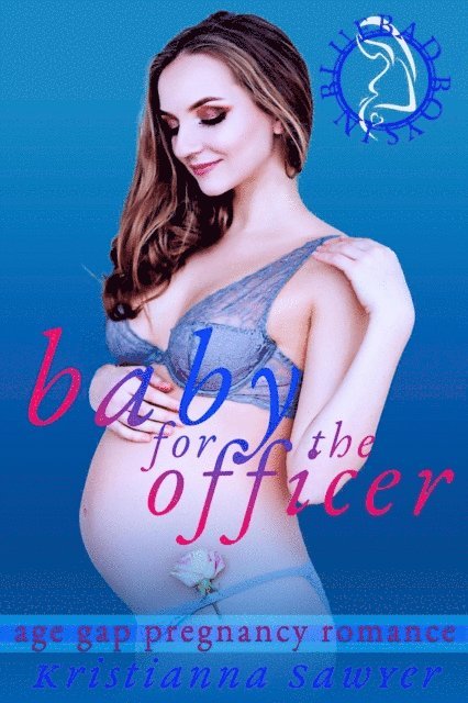 Kristianna Sawyer - Baby For The Officer, E-bok
