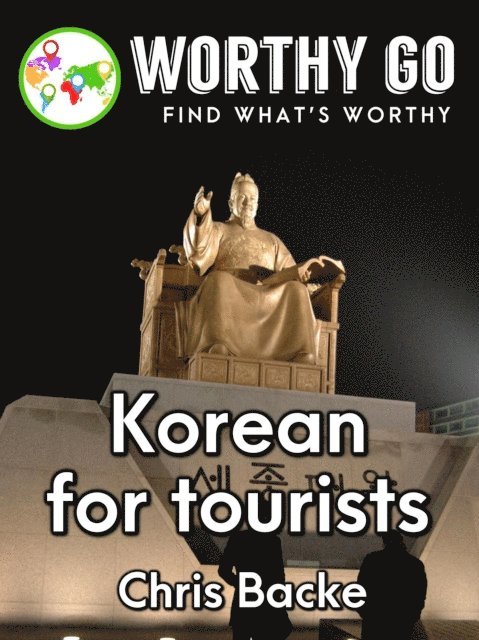Chris Backe - Korean for Tourists, E-bok