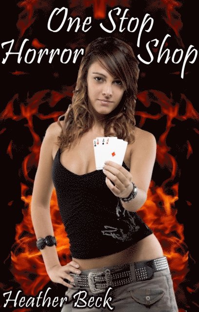Heather Beck - One Stop Horror Shop, E-bok