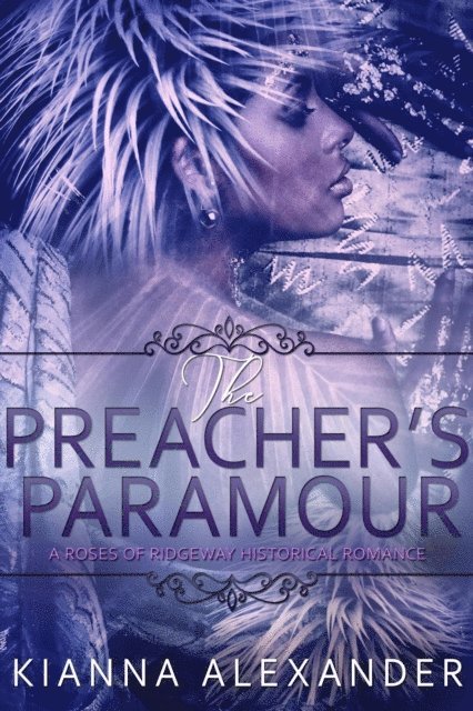 Kianna Alexander - Preacher's Paramour, E-bok