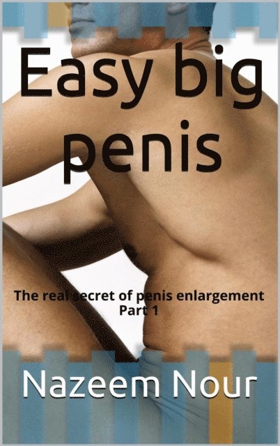 Easy Big Penis