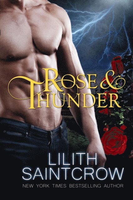 Lilith Saintcrow - Rose & Thunder, E-bok