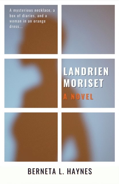 Berneta L. Haynes - Landrien Moriset, E-bok