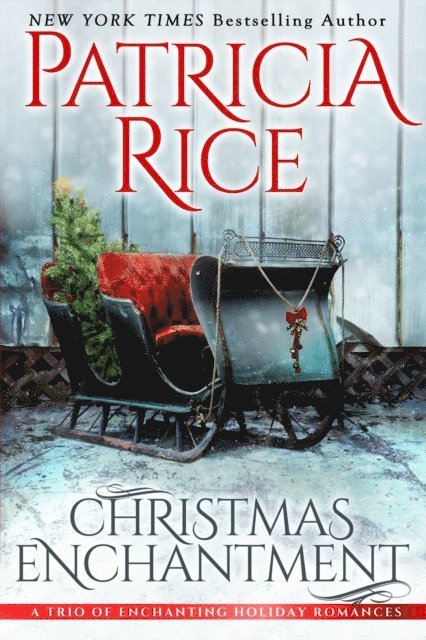 Patricia Rice - Christmas Enchantment, E-bok
