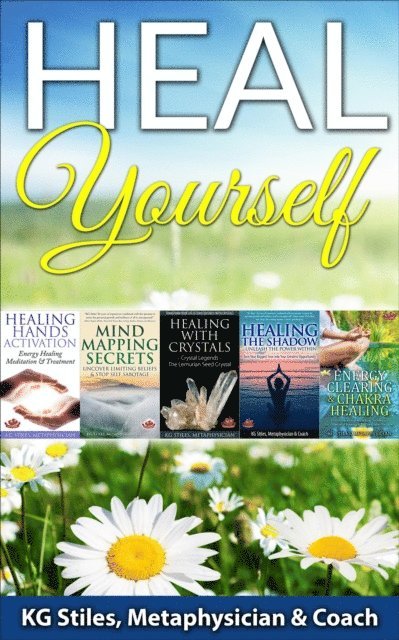 KG STILES - Heal Yourself, E-bok
