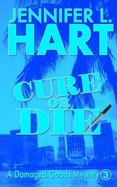 Jennifer L. Hart - Cure Or Die, E-bok. Tillgänglighet: Lägg i varukorg