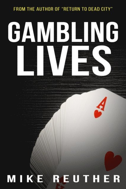 Mike Reuther - Gambling Lives, E-bok. Tillgänglighet: Lägg i varukorg
