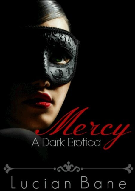 Lucian Bane - Mercy~A Dark Erotica, E-bok. Tillgänglighet: Lägg i varukorg