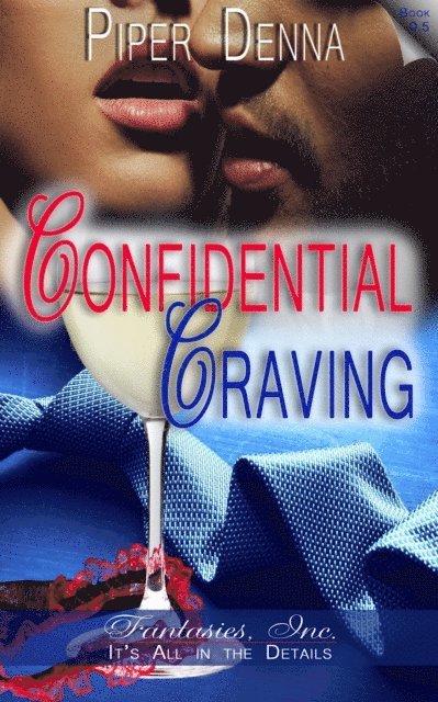 Piper Denna - Confidential Craving, E-bok. Tillgänglighet: Lägg i varukorg