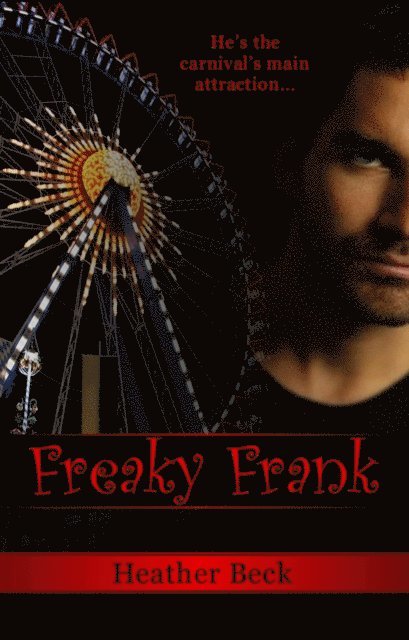 Heather Beck - Freaky Frank, E-bok
