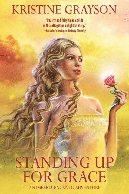 Kristine Grayson - Standing Up for Grace: An Imperia Encanto Adventure, E-bok