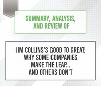 Summary, Analysis, and Review of Jim CollinssAeos Good to Great