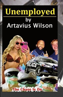 Artavius Wilson - Unemployed, Häftad. Tillgänglighet: Lägg i varukorg