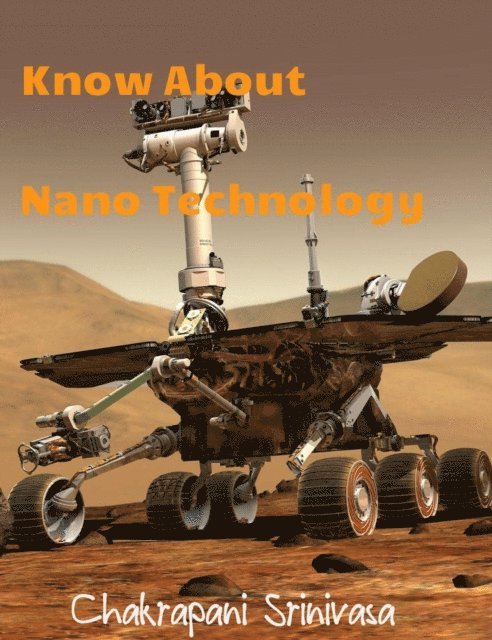 chakrapani srinivasa - Know About Nano Technology, E-bok. Tillgänglighet: Lägg i varukorg